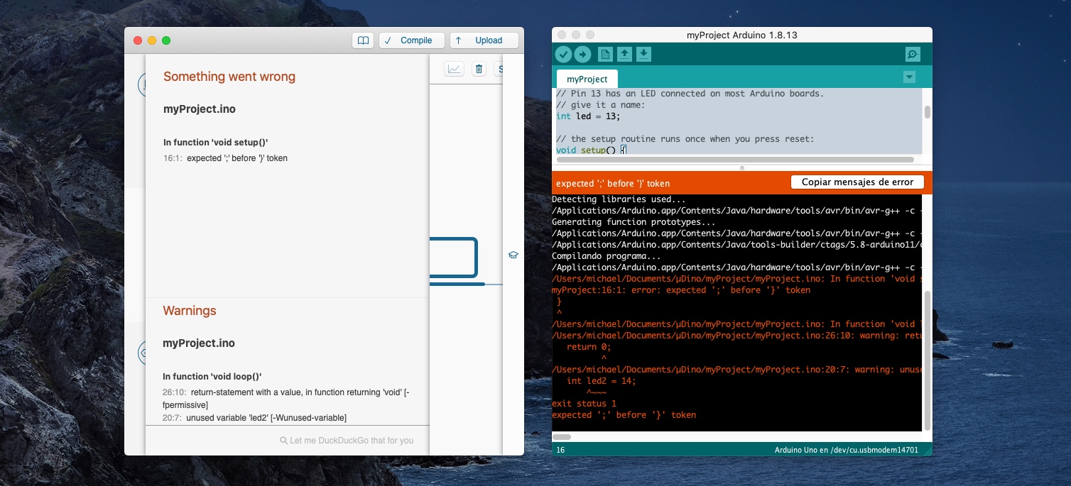 Side by side comparison of the same error between the cleaner User Interface of µDino and Arduino.app.